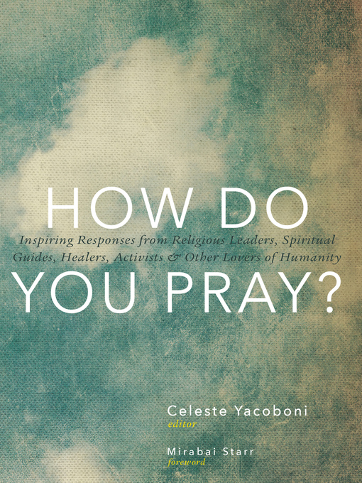 Title details for How Do You Pray? by Celeste Yacoboni - Available